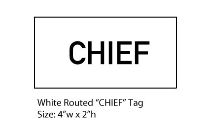 White Routed Chief Rider Tag (2"h x 4"w)